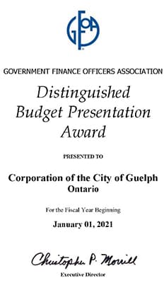 Government Finance Officers Association Distinguished Budget Presentation Award presented to Corporation of the City of Guelph, Ontario, for the fiscal year beginning January, 2021.